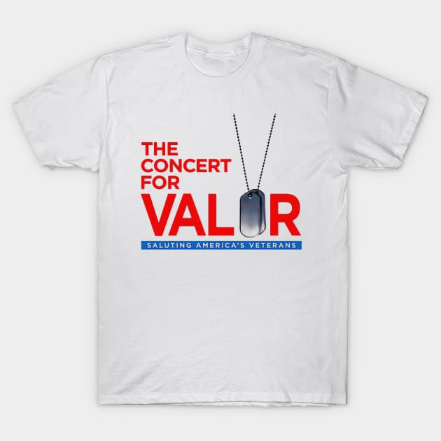 The Concert For Valor T-Shirt by diiiana